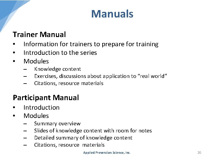 Manuals Trainer Manual • • • Information for trainers to prepare for training Introduction