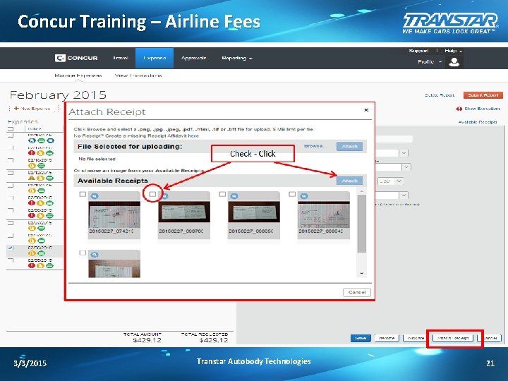 Concur Training – Airline Fees 3/3/2015 Transtar Autobody Technologies 21 
