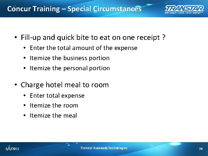 Concur Training – Special Circumstances • Fill-up and quick bite to eat on one