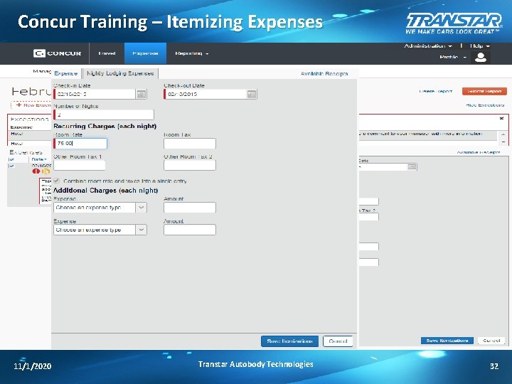 Concur Training – Itemizing Expenses 11/1/2020 Transtar Autobody Technologies 32 