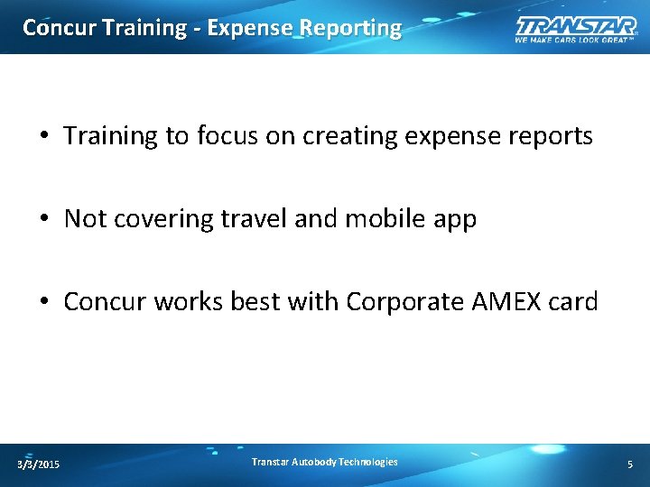 Concur Training - Expense Reporting • Training to focus on creating expense reports •