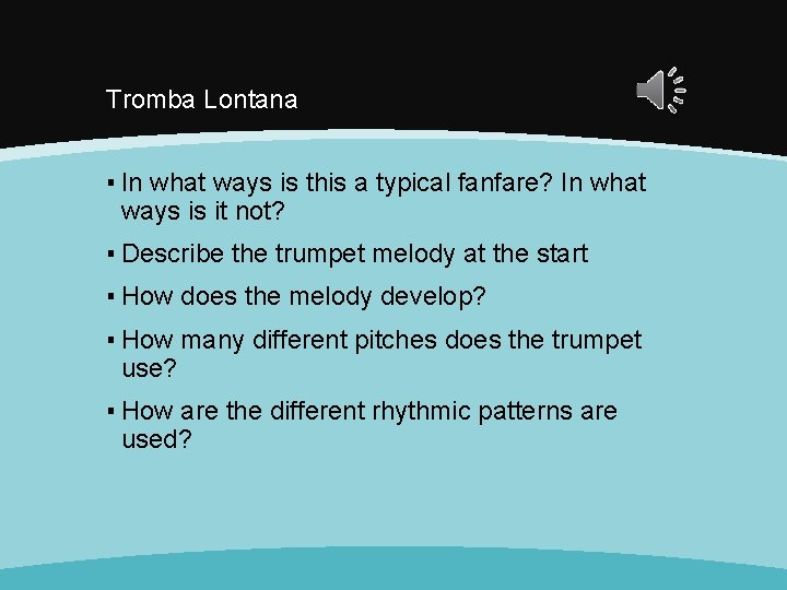 Tromba Lontana ▪ In what ways is this a typical fanfare? In what ways