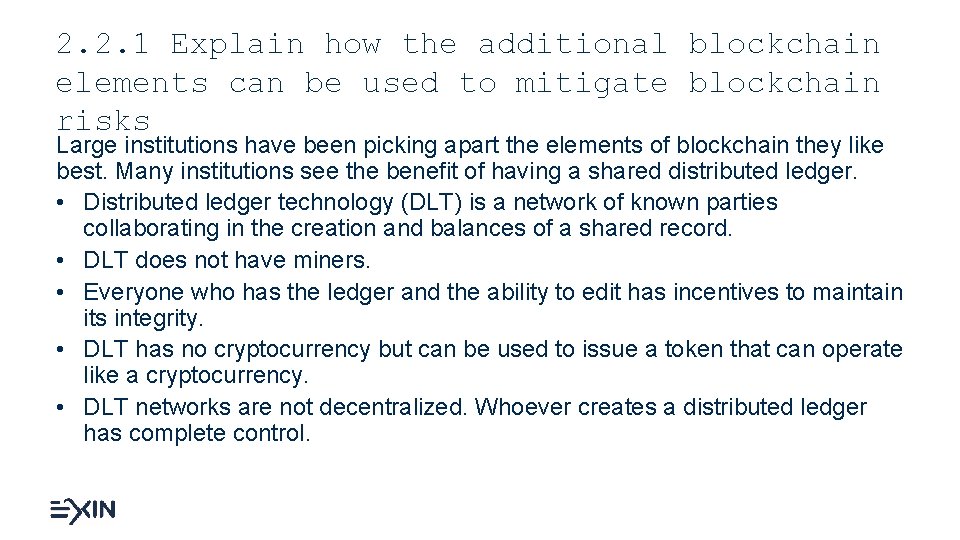 2. 2. 1 Explain how the additional blockchain elements can be used to mitigate