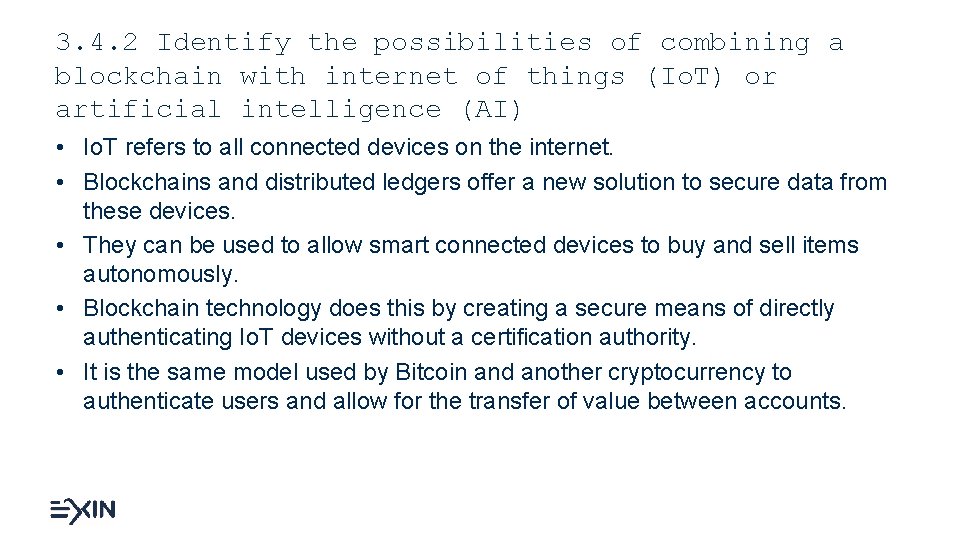 3. 4. 2 Identify the possibilities of combining a blockchain with internet of things