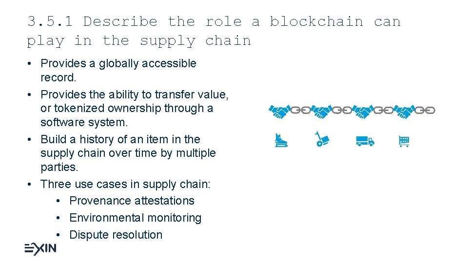 3. 5. 1 Describe the role a blockchain can play in the supply chain