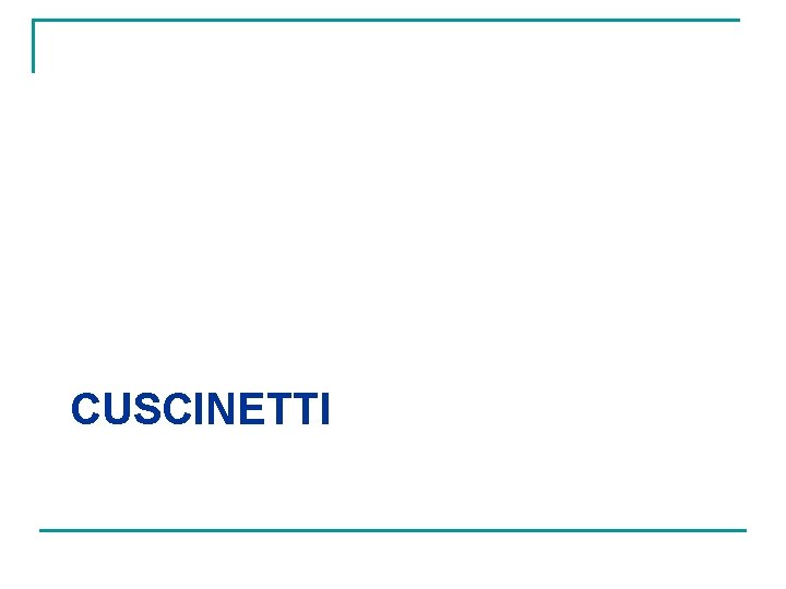 CUSCINETTI 