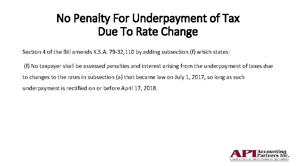 No Penalty For Underpayment of Tax Due To Rate Change Section 4 of the