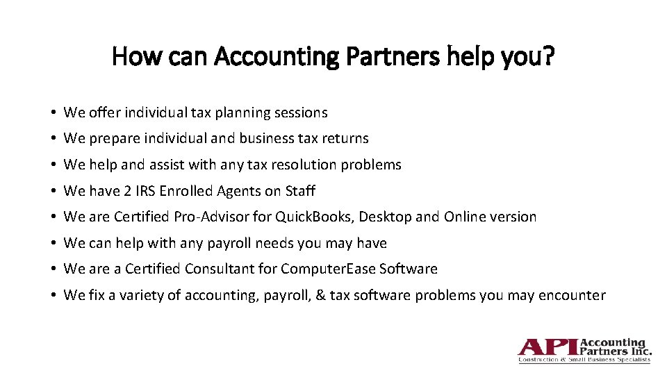 How can Accounting Partners help you? • We offer individual tax planning sessions •