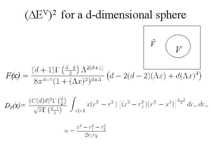 (DEV)2 for a d-dimensional sphere V F(x) DV(x)= 