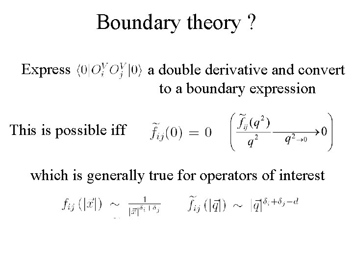 Boundary theory ? Express as a double derivative and convert to a boundary expression