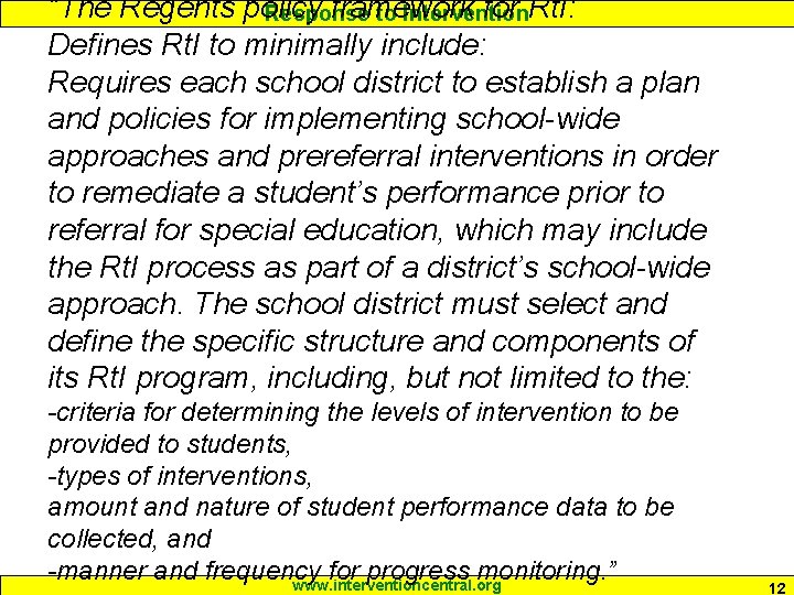 “The Regents policy framework for Rt. I: Response to Intervention Defines Rt. I to