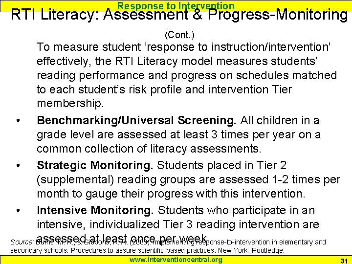 Response to Intervention RTI Literacy: Assessment & Progress-Monitoring (Cont. ) To measure student ‘response