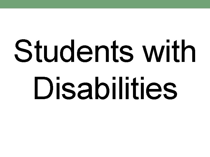 Students with Disabilities 