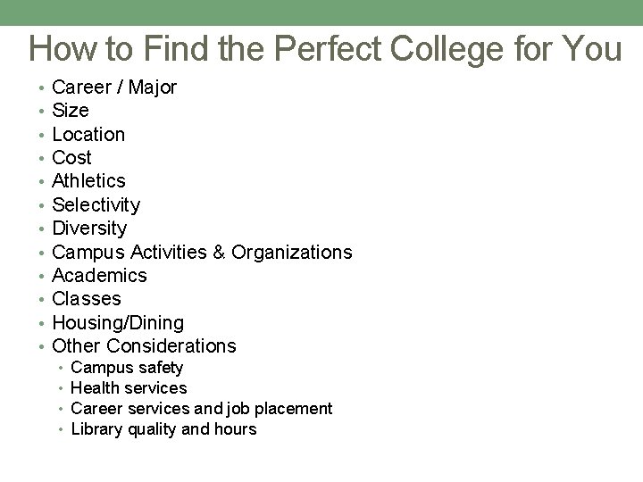 How to Find the Perfect College for You • • • Career / Major