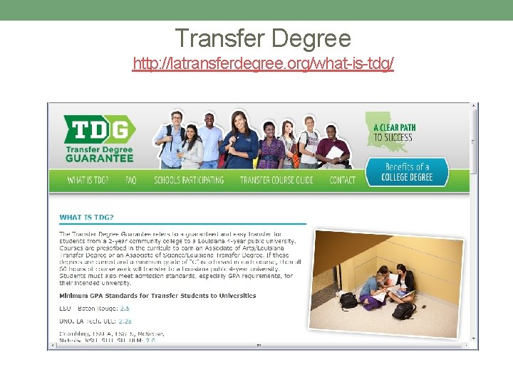 Transfer Degree http: //latransferdegree. org/what-is-tdg/ 