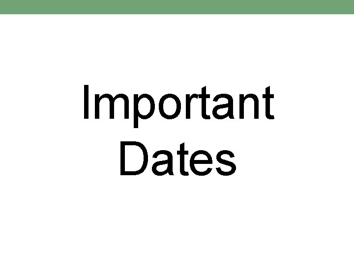 Important Dates 