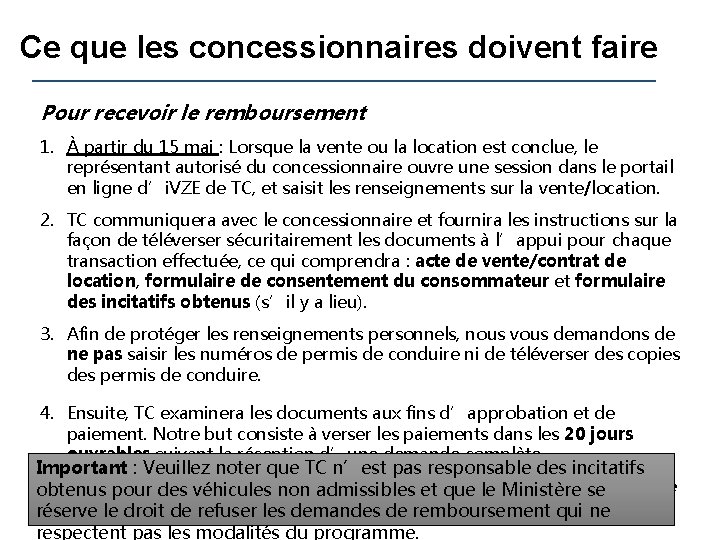 Ce que les concessionnaires doivent faire Pour recevoir le remboursement 1. À partir du