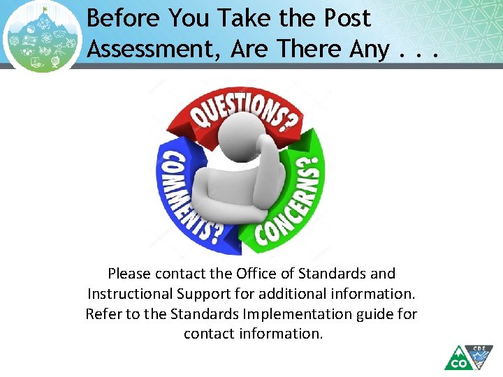 Before You Take the Post Assessment, Are There Any. . . Please contact the