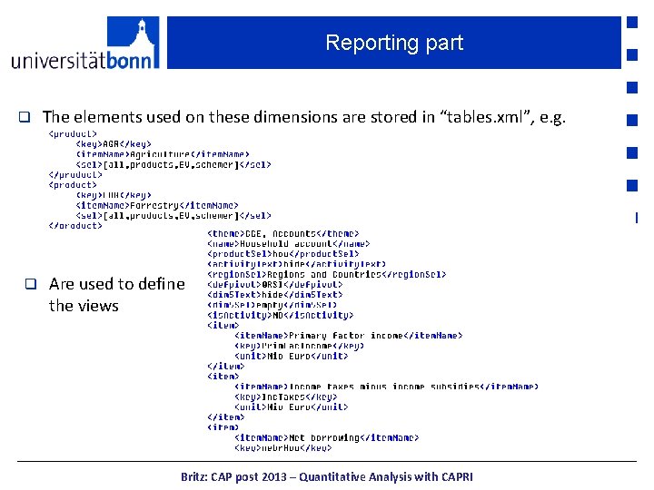 Reporting part q q The elements used on these dimensions are stored in “tables.