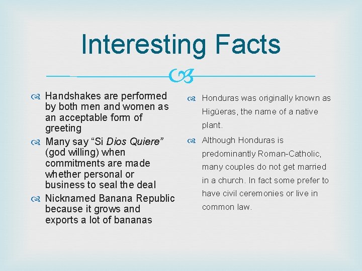 Interesting Facts Handshakes are performed by both men and women as an acceptable form