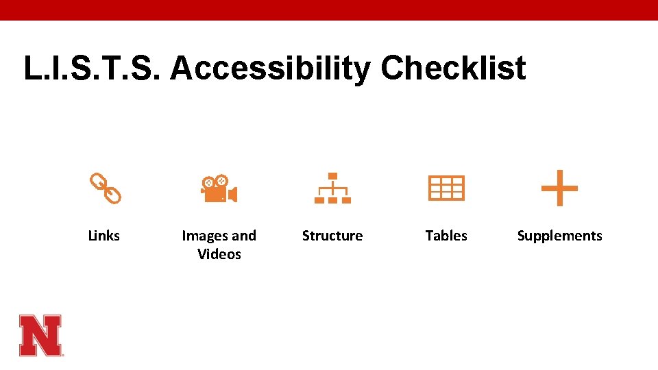 L. I. S. T. S. Accessibility Checklist Links Images and Videos Structure Tables Supplements