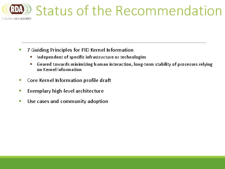 Status of the Recommendation § 7 Guiding Principles for PID Kernel Information § Independent