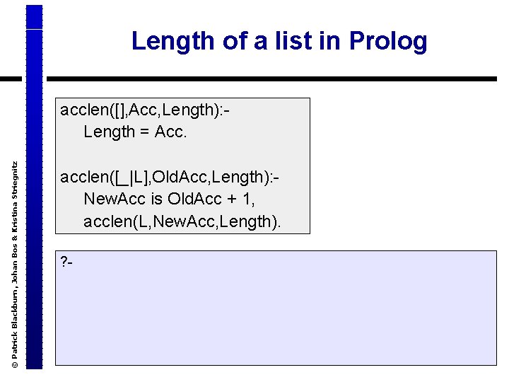 Length of a list in Prolog © Patrick Blackburn, Johan Bos & Kristina Striegnitz