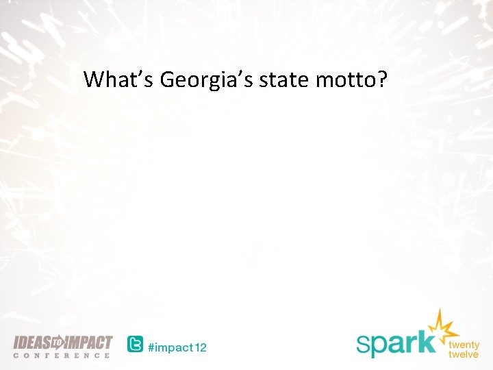 What’s Georgia’s state motto? 