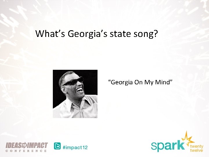 What’s Georgia’s state song? “Georgia On My Mind” 