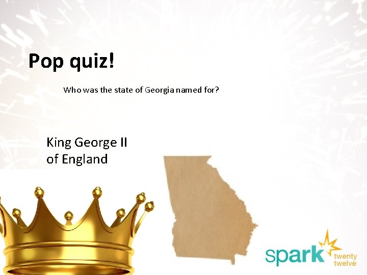 Pop quiz! Who was the state of Georgia named for? King George II of