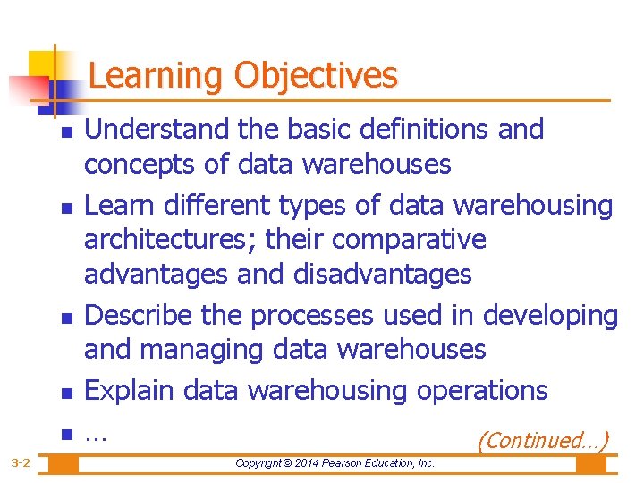 Learning Objectives n n n 3 -2 Understand the basic definitions and concepts of
