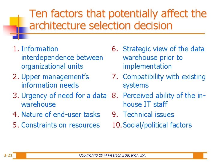 Ten factors that potentially affect the architecture selection decision 1. Information interdependence between organizational