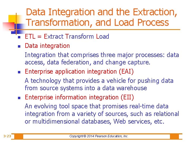 Data Integration and the Extraction, Transformation, and Load Process n n 3 -23 ETL
