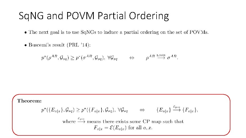 Sq. NG and POVM Partial Ordering 