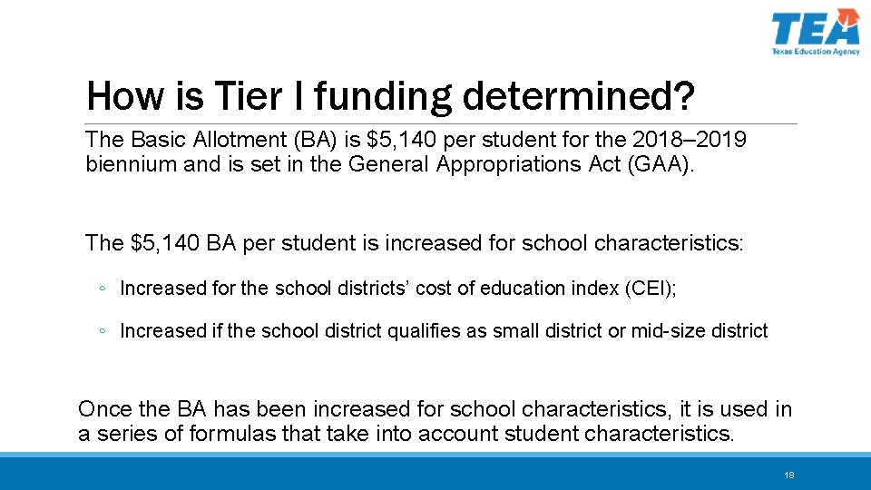 How is Tier I funding determined? The Basic Allotment (BA) is $5, 140 per