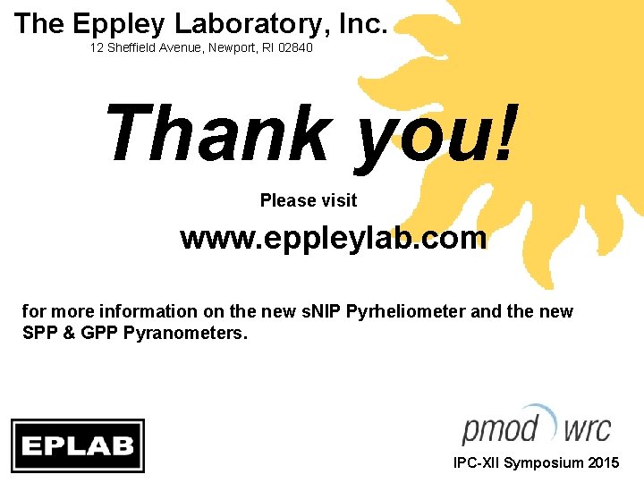 The Eppley Laboratory, Inc. 12 Sheffield Avenue, Newport, RI 02840 Thank you! Please visit