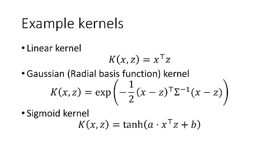 Example kernels • 
