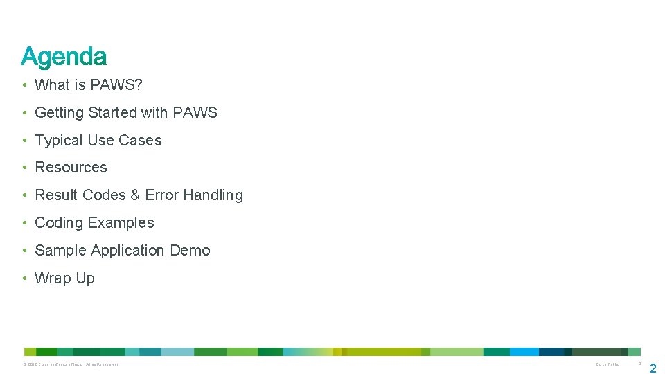  • What is PAWS? • Getting Started with PAWS • Typical Use Cases