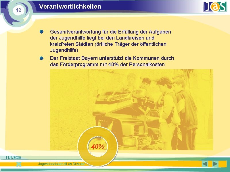 12 Verantwortlichkeiten Gesamtverantwortung für die Erfüllung der Aufgaben der Jugendhilfe liegt bei den Landkreisen