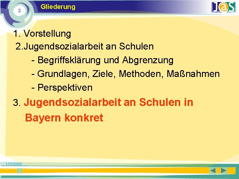 2 Gliederung 1. Vorstellung 2. Jugendsozialarbeit an Schulen - Begriffsklärung und Abgrenzung - Grundlagen,