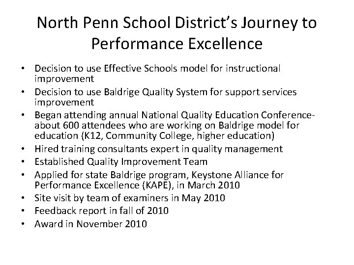 North Penn School District’s Journey to Performance Excellence • Decision to use Effective Schools
