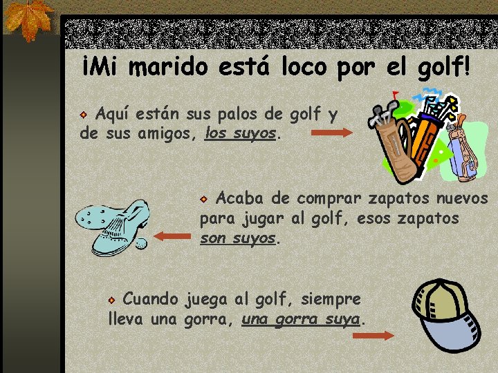 ¡Mi marido está loco por el golf! Aquí están sus palos de golf y