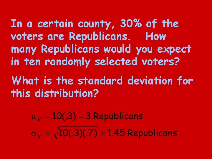 In a certain county, 30% of the voters are Republicans. How many Republicans would