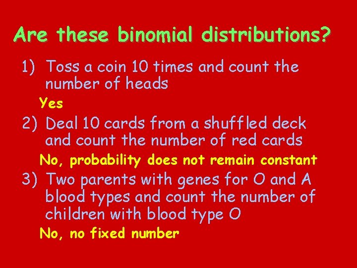 Are these binomial distributions? 1) Toss a coin 10 times and count the number