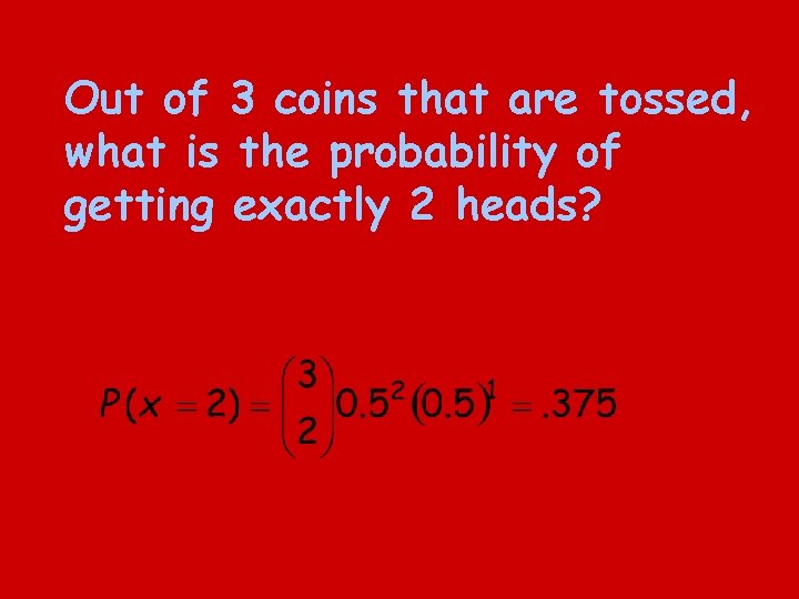 Out of 3 coins that are tossed, what is the probability of getting exactly