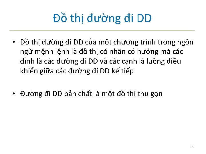 Đồ thị đường đi DD • Đồ thị đường đi DD của một chương
