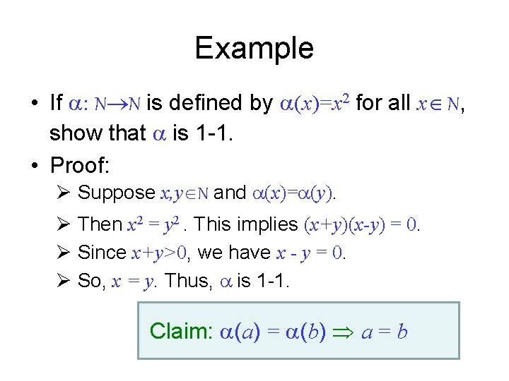 Example • If : N N is defined by (x)=x 2 for all x