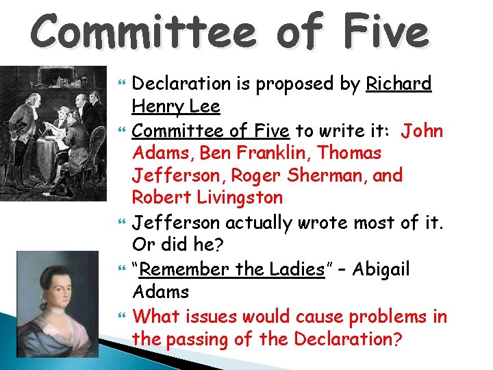 Committee of Five Declaration is proposed by Richard Henry Lee Committee of Five to