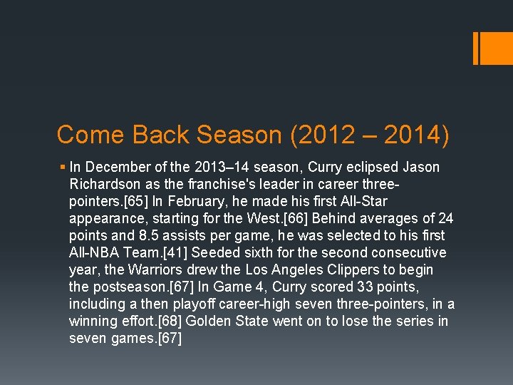 Come Back Season (2012 – 2014) § In December of the 2013– 14 season,
