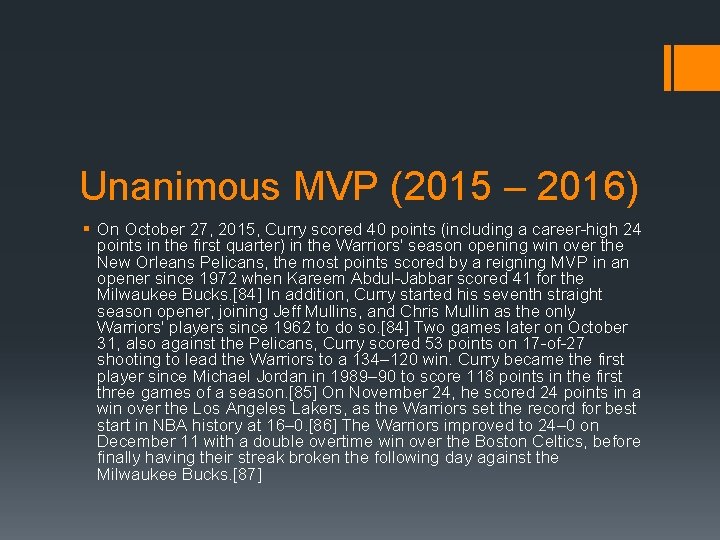 Unanimous MVP (2015 – 2016) § On October 27, 2015, Curry scored 40 points Unanimous MVP (2015 – 2016) § On October 27, 2015, Curry scored 40 points
